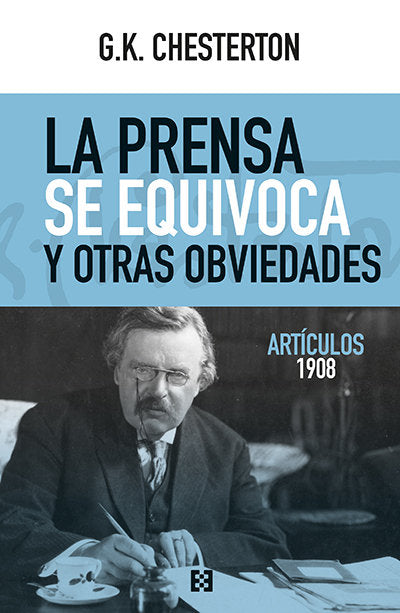 La prensa se equivoca y otras obviedades, de Chesterton, G.K. | portada del libro
