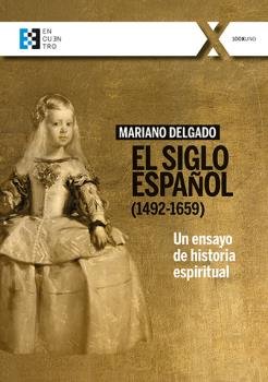 El Siglo Español (1492-1659), de Delgado Casado, Mariano | portada del libro