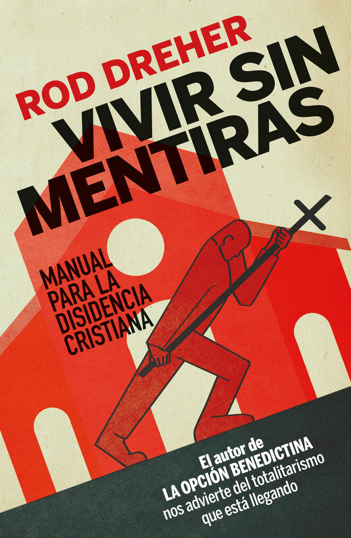 VIVIR SIN MENTIRAS, de DREHER, ROD | portada del libro