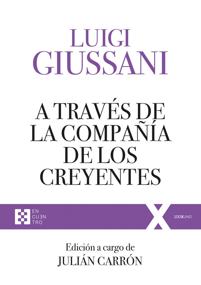 A TRAVES DE LA COMPAÑIA DE LOS CREYENTES, de GIUSSANI, LUIGI | portada del libro