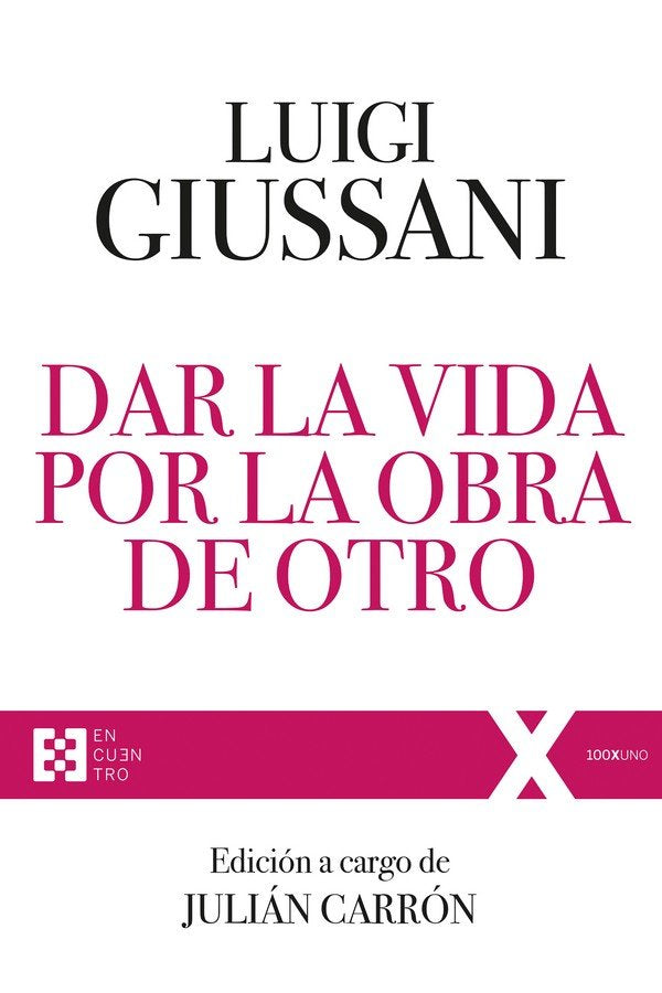 DAR LA VIDA POR LA OBRA DE OTRO | portada del libro