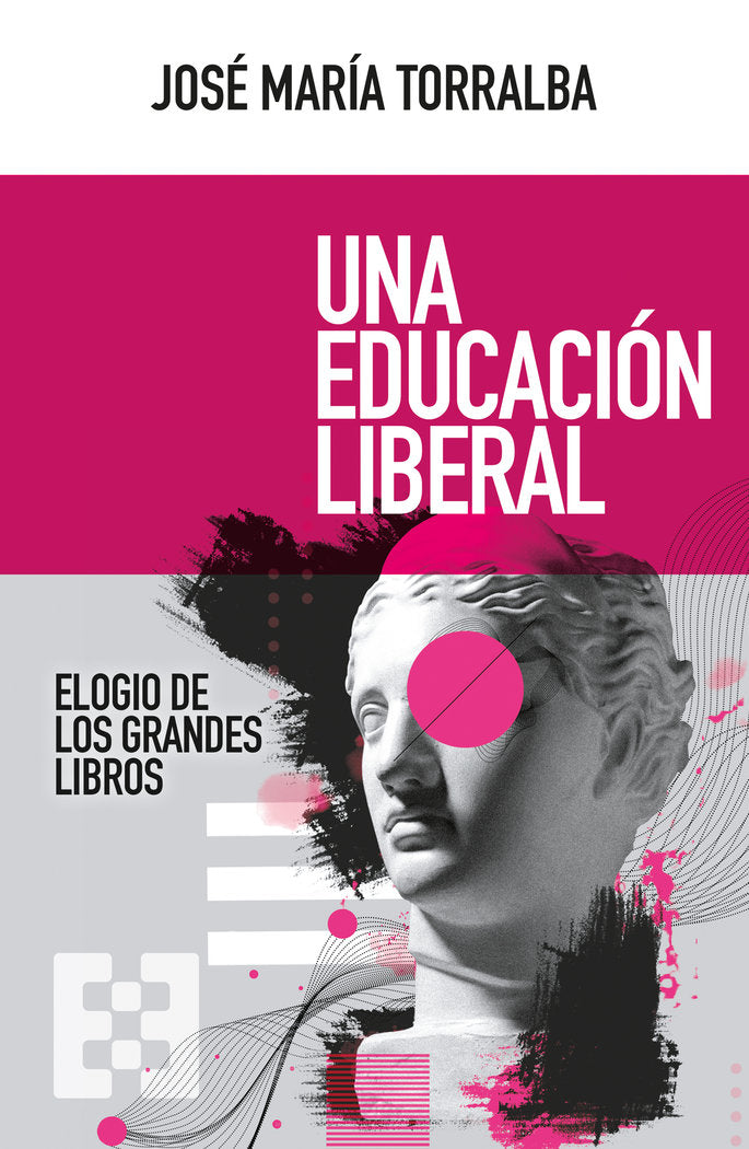 UNA EDUCACION LIBERAL, de TORRALBA LOPEZ | portada del libro