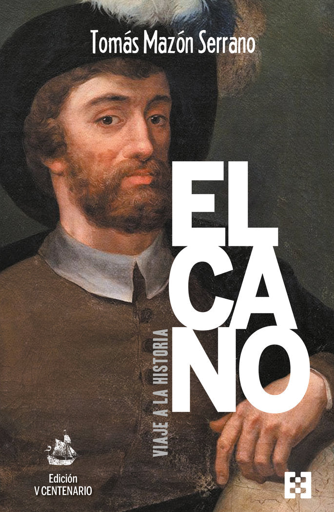 ELCANO, VIAJE A LA HISTORIA, de MAZON | portada del libro
