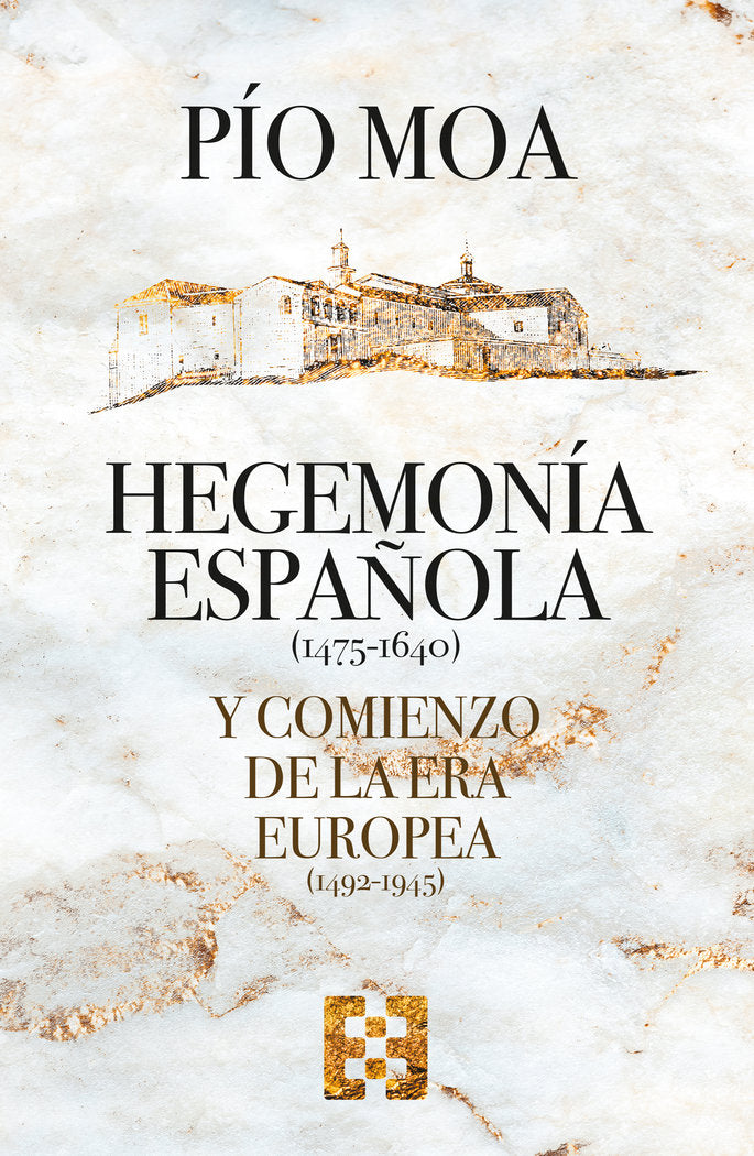 HEGEMONIA ESPAÑOLA (1475-1640), de PIO MOA | portada del libro
