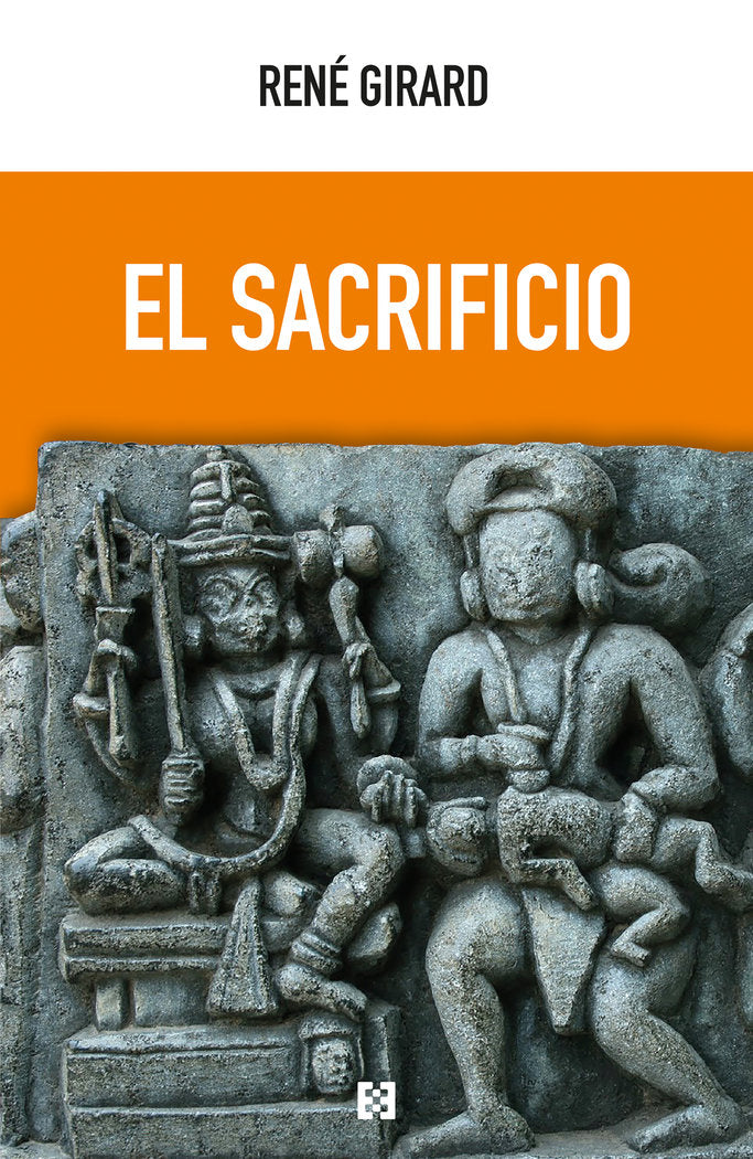 SACRIFICIO, EL, de GIRARD, RENE | portada del libro