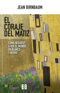 CORAJE DEL MATIZ, EL, de BIRNBAUM, JEAN | portada del libro