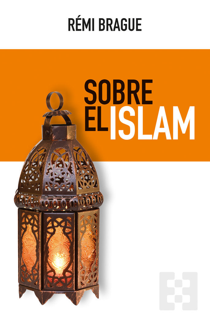 SOBRE EL ISLAM, de BRAGUE, REMI | portada del libro
