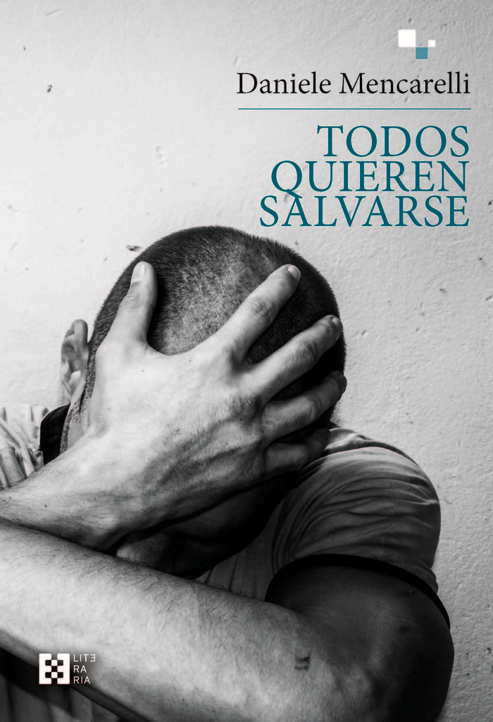 TODOS QUIEREN SALVARSE, de MENCARELLI, DANIELE | portada del libro