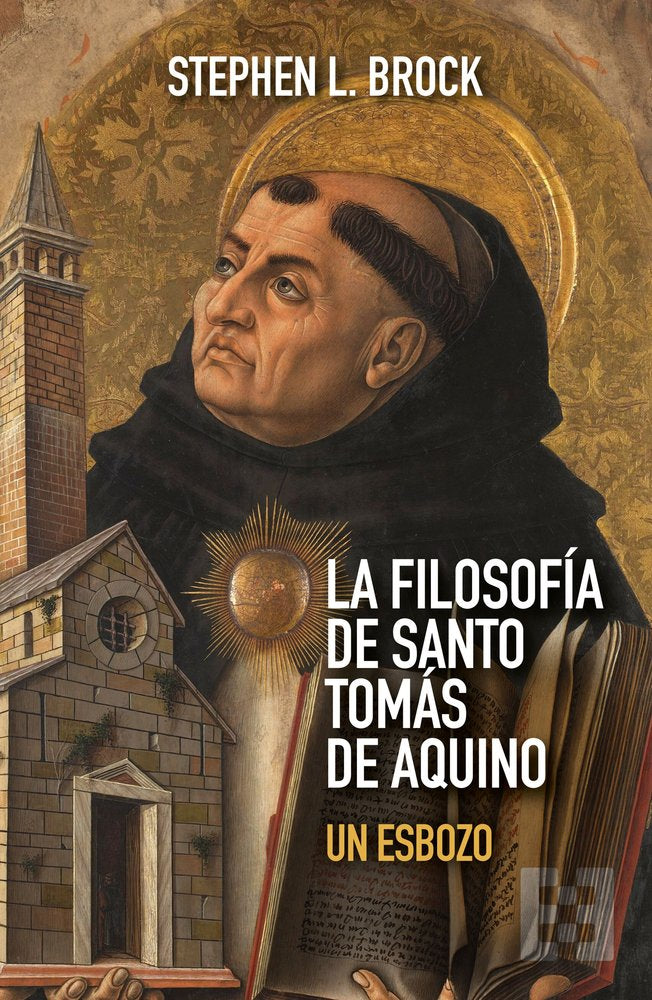 LA FILOSOFIA DE SANTO TOMAS DE AQUINO, de BROCK, STEPHEN L. | portada del libro