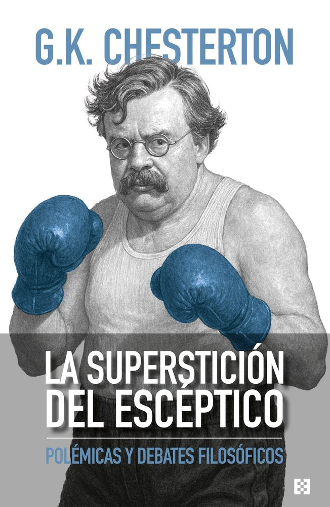 LA SUPERSTICION DEL ESCEPTICO, de CHESTERTON, GILBERT KEITH | portada del libro