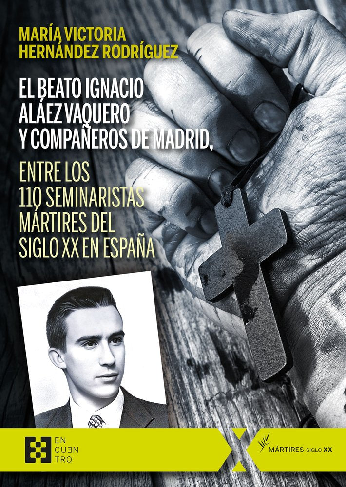BEATO IGNACIO ALÁEZ VAQUERO Y COMPAÑEROS DE MADRID, EL, de HERNANDEZ RODRIGUEZ | portada del libro