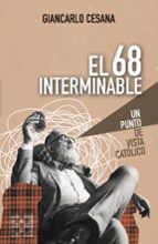 El 68 interminable, de Giancarlo Cesana | portada del libro