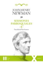 Sermones Parroquiales / 8, de Cardenal John Henry Newman | portada del libro