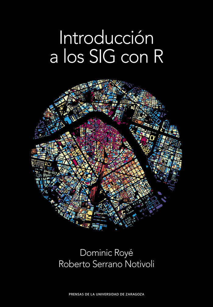 Introducción a los SIG con R, de Royé, Dominic | portada del libro