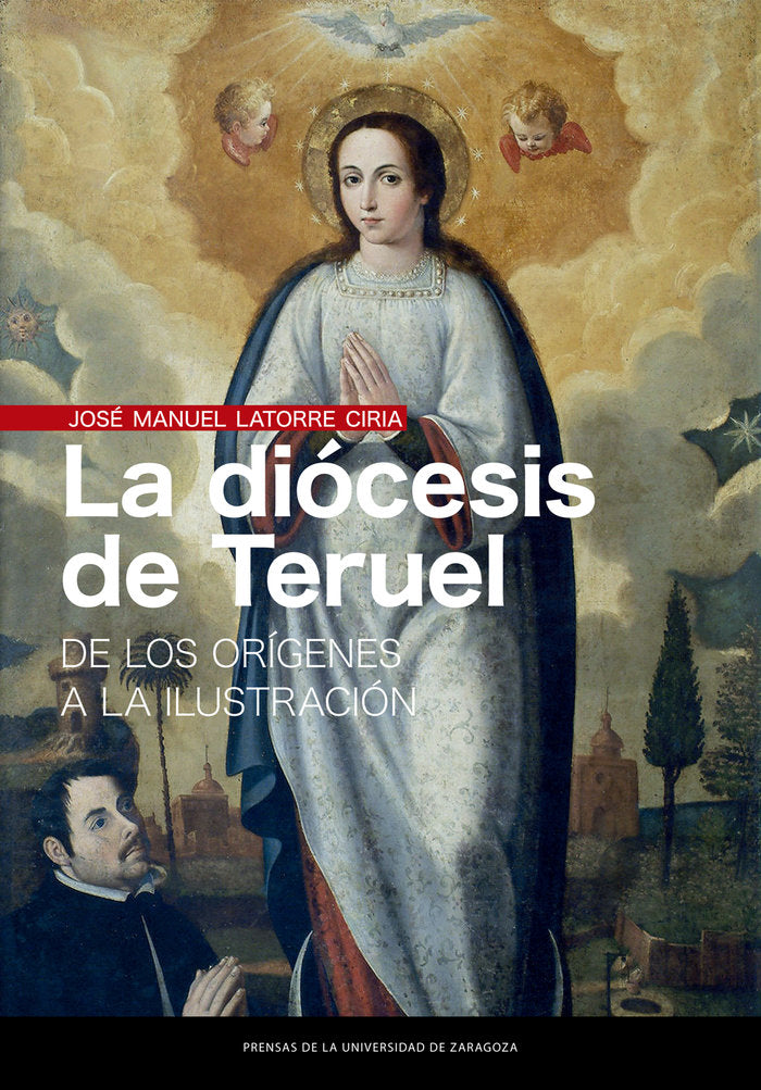 La diócesis de Teruel, de Latorre Ciria, José Manuel | portada del libro