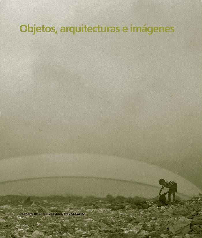 Objetos, arquitectura e imágenes | portada del libro