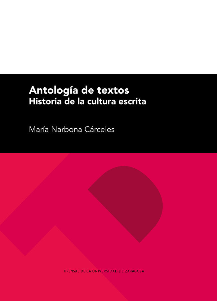 Antología de textos. Historia de la cultura escrita, de María Narbona Cárceles | portada del libro