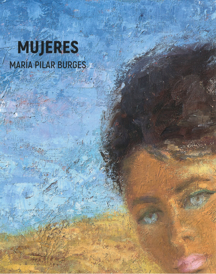 Mujeres. María Pilar Burges, de Burges Aznar, María Pilar | portada del libro