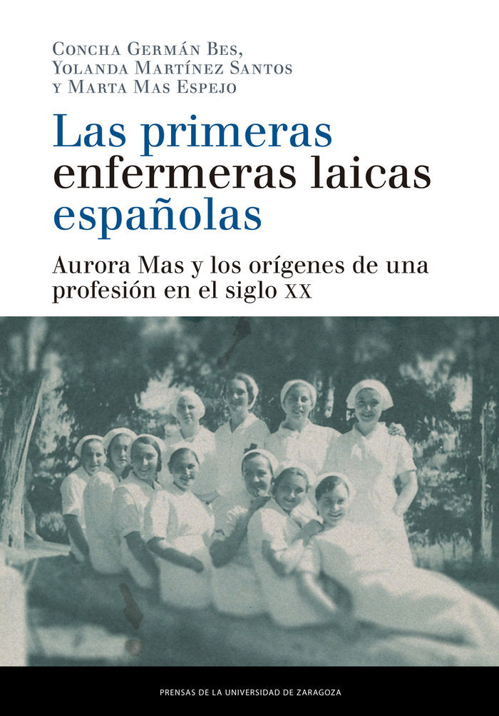 Las primeras enfermeras laicas españolas, de Germán Bes, Concha | portada del libro