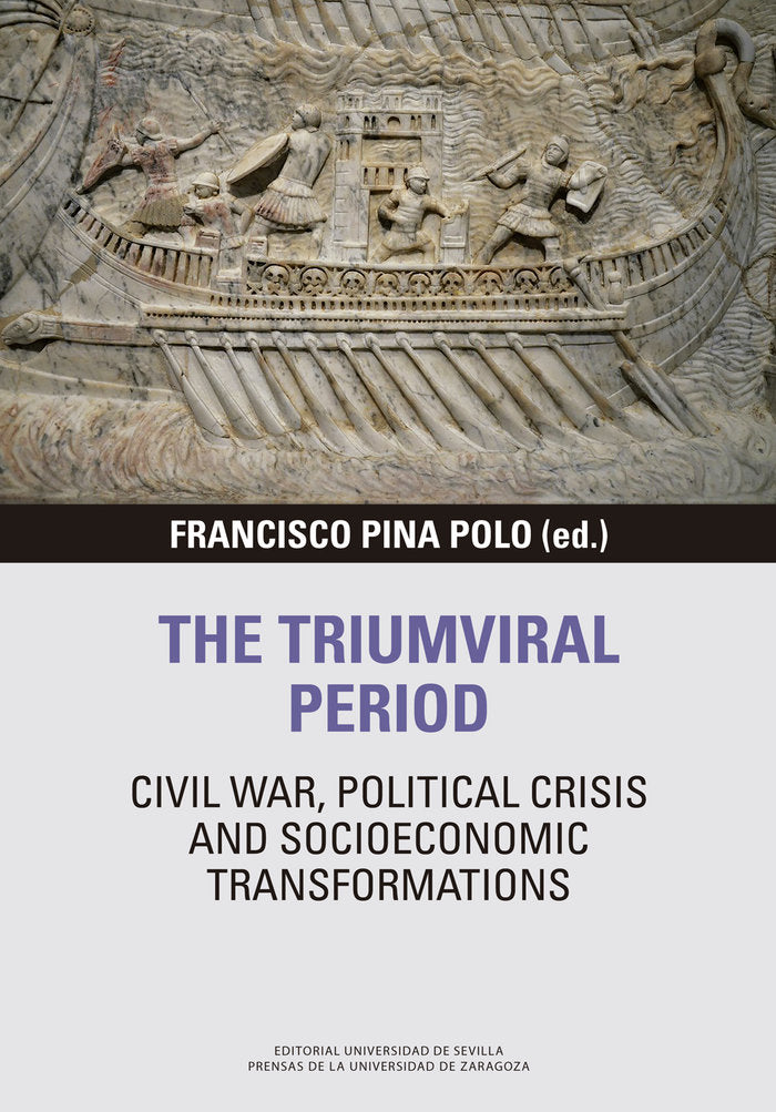 The triumviral period: civil war, political crisis and socioeconomic transformations, de Francisco Pina Polo | portada del li