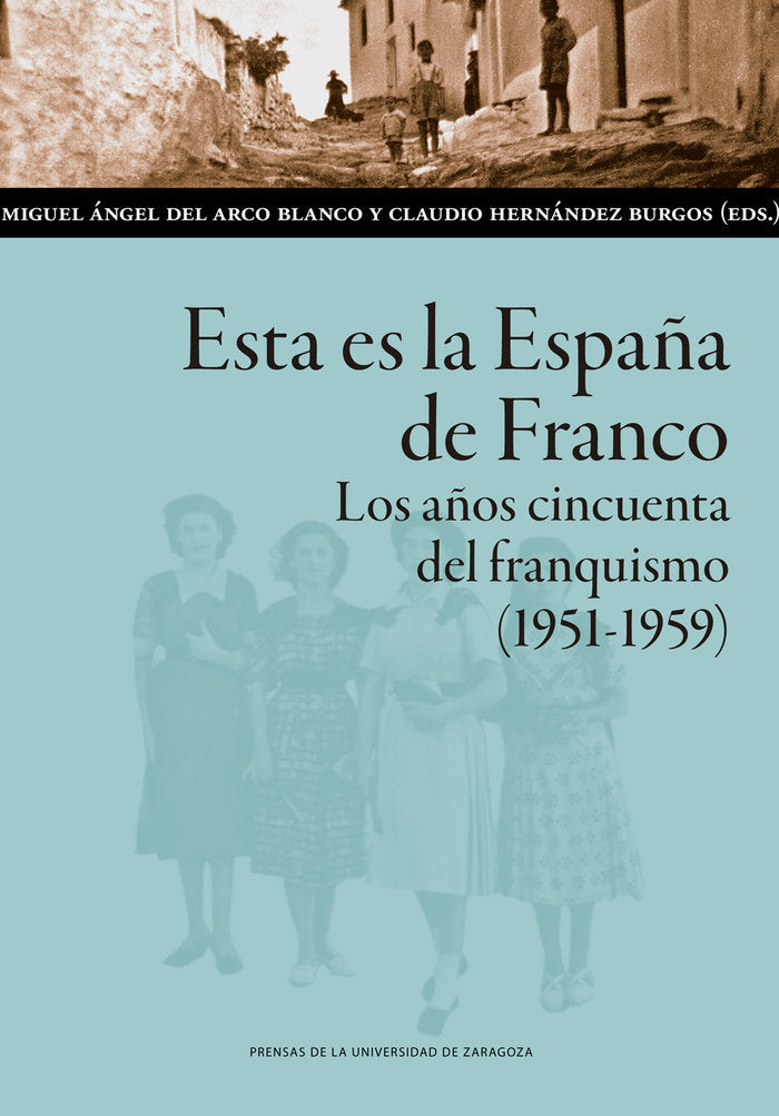 Esta es la España de Franco. Los años cincuenta del franquismo (1951-1959) | portada del libro