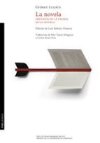 La novela. Destinos de la teoría de la novela, de György Lukács | portada del libro