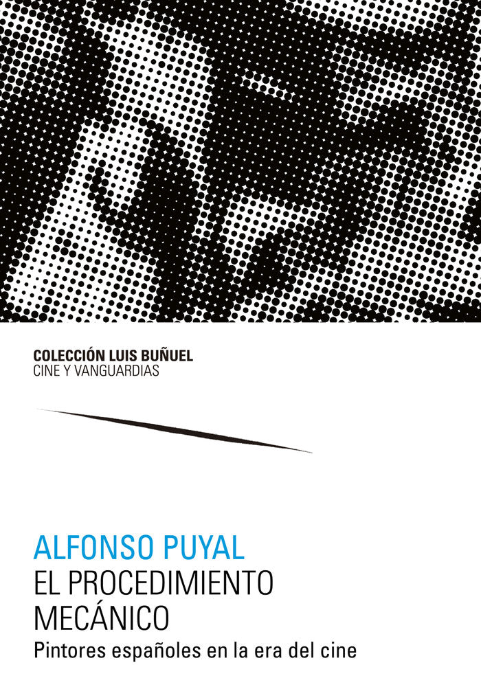 EL PROCEDIMIENTO MECANICO PINTORES ESPAÑO, de PUYAL, ALFONSO | portada del libro