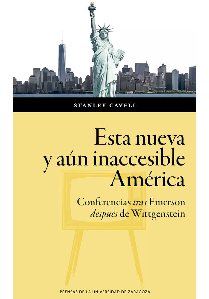 ESTA NUEVA Y AUN INACCESIBLE AMERICA, de CAVELL, STANLEY | portada del libro