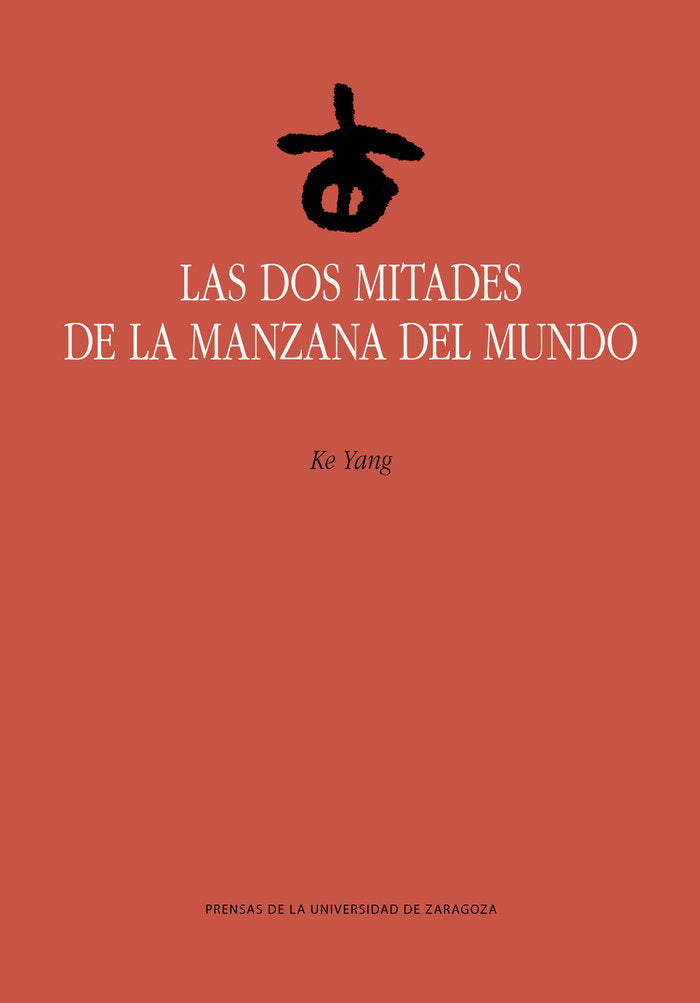 Las dos mitades de la manzana del mundo, de YANG, KE | portada del libro