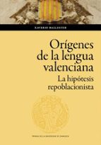 LOS ORIGENES DE LA LENGUA VALENCIANA, de Xaverio Ballester | portada del libro