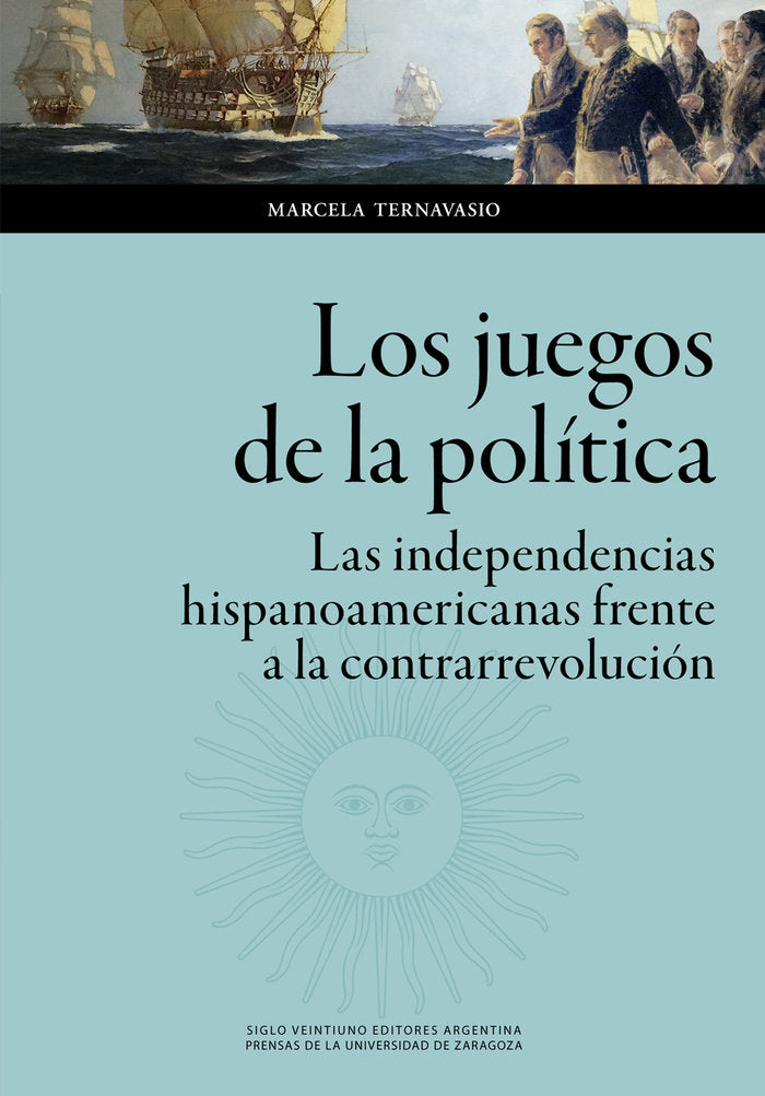 LOS JUEGOS DE LA POLITICA, de TERNAVASIO, MARCELA | portada del libro