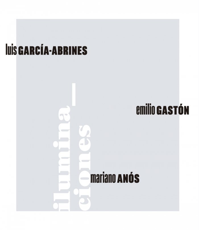 ILUMINACIONES /MARIANO ANOS-LUIS GARCIA ABRINES-EM, de GARCIA-ABRINES, LUIS | portada del libro