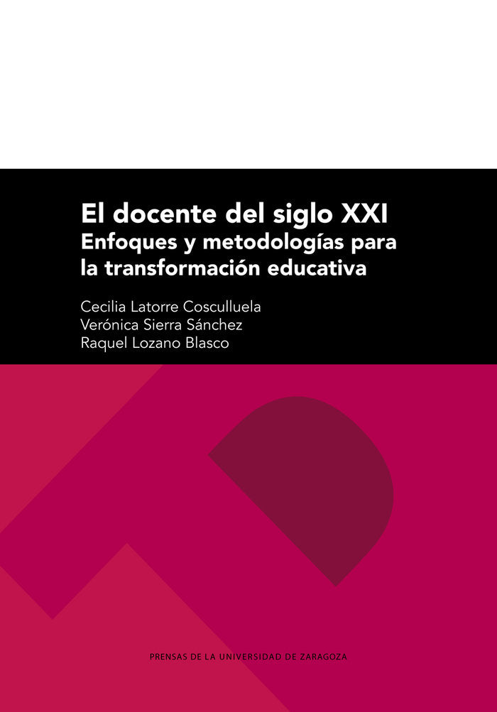 EL DOCENTE DEL SIGLO XXI ENFOQUES Y METODOLOGIAS PARA LA TR, de LATORRE COSCULLUELA | portada del libro