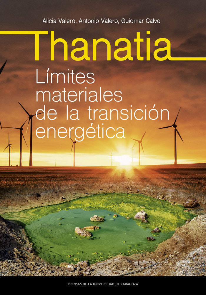 THANATIA LIMITES MATERIALES DE LA TRANSICION ENERGETICA, de VALERO DELGADO | portada del libro