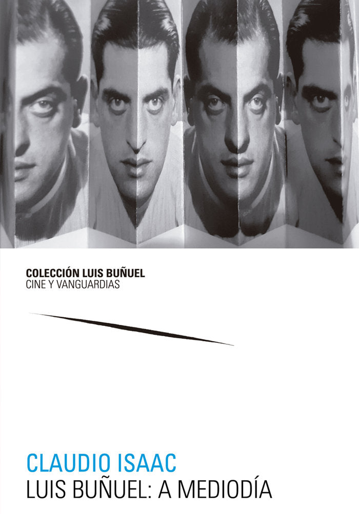 LUIS BUÑUEL A MEDIODIA, de ISAAC, CLAUDIO | portada del libro