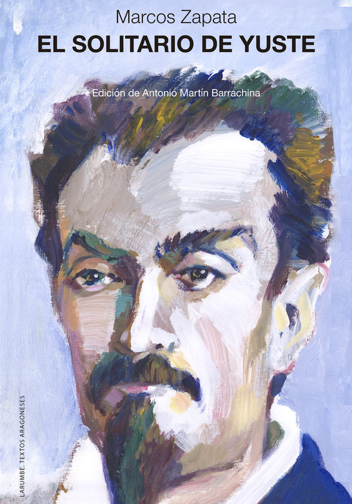 El solitario de Yuste, de ZAPATA, MARCOS | portada del libro
