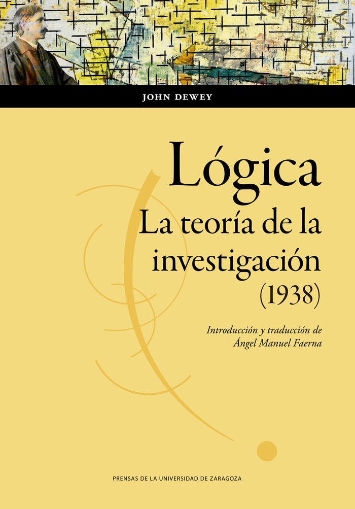 LOGICA LA TEORIA DE LA INVESTIGACION 1938, de DEWEY, JOHN | portada del libro