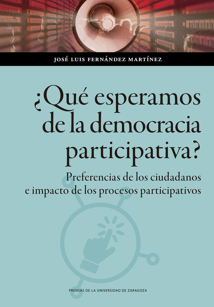QUE ESPERAMOS DE LA DEMOCRACIA PARTICIPATIVA, de FERNANDEZ MARTINEZ | portada del libro