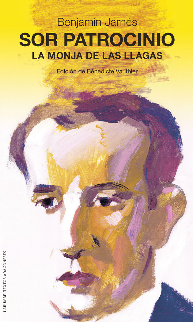 SOR PATROCINIO, LA MONJA DE LAS LLAGAS, de JARNES, BENJAMIN | portada del libro