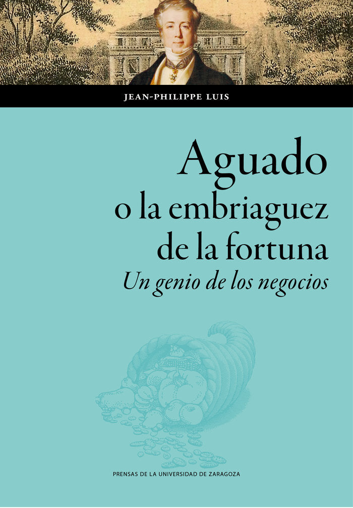 Aguado, o la embriaguez de la fortuna., de LUIS, JEAN-PHILIPPE | portada del libro