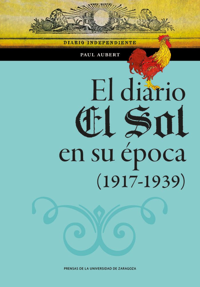 EL DIARIO EL SOL EN SU EPOCA 1917 1939, de AUBERT, PAUL | portada del libro