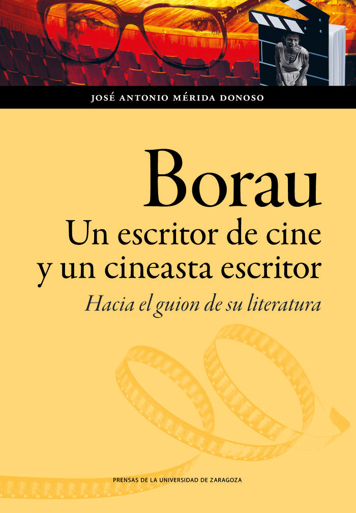 Borau. Un escritor de cine y un cineasta escritor, de MERIDA DONOSO, JOSE ANTONIO | portada del libro