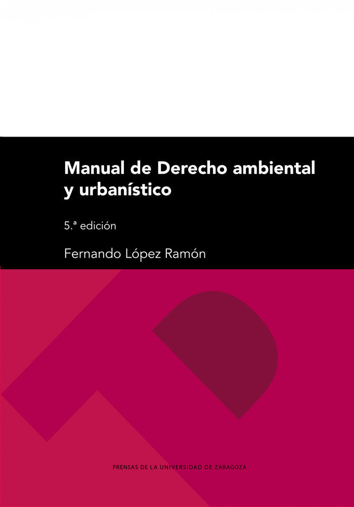 MANUAL DE DERECHO AMBIENTAL Y URBANISTICO, de LOPEZ RAMON | portada del libro