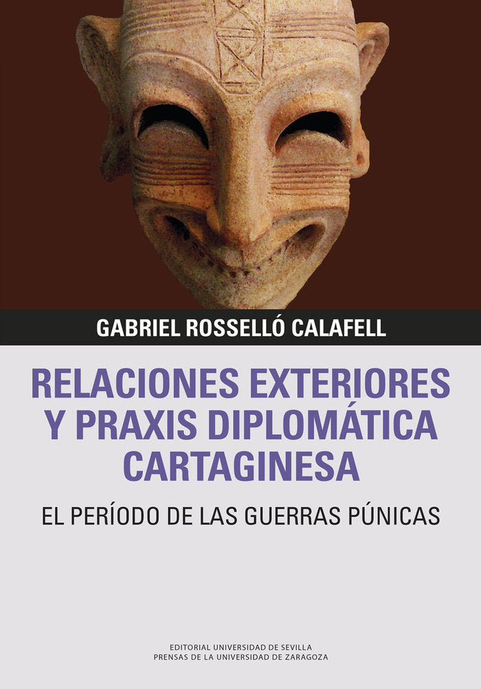 RELACIONES EXTERIORES Y PRAXIS DIPLOMATICA CARTAGINESA, de ROSSELLO CALAFELL, GABRIEL | portada del libro