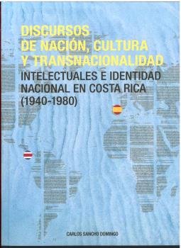 DISCURSOS DE NACION CULTURA Y TRANSNACIONALIDAD. INTELECTUA, de SANCHO DOMINGO, CARLOS | portada del libro