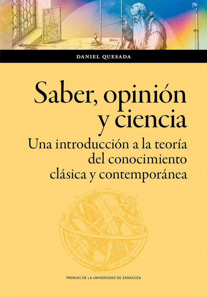 SABER OPINION Y CIENCIA UNA INTRODUCCION A LA TEORIA DEL C, de QUESADA, DANIEL | portada del libro