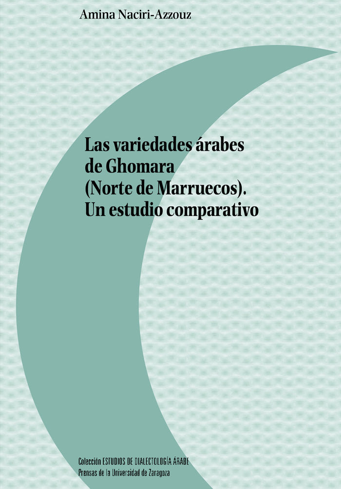 LAS VARIEDADES ARABES DE GHOMARA (NORTE DE MARRUECOS). UN ESTUDIO, de NACIRI-AZZOUZ, AMINA | portada del libro