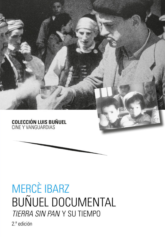 BUÑUEL DOCUMENTAL TIERRA SIN PAN Y SU TIEMPO, de IBARZ, MERCÔ | portada del libro