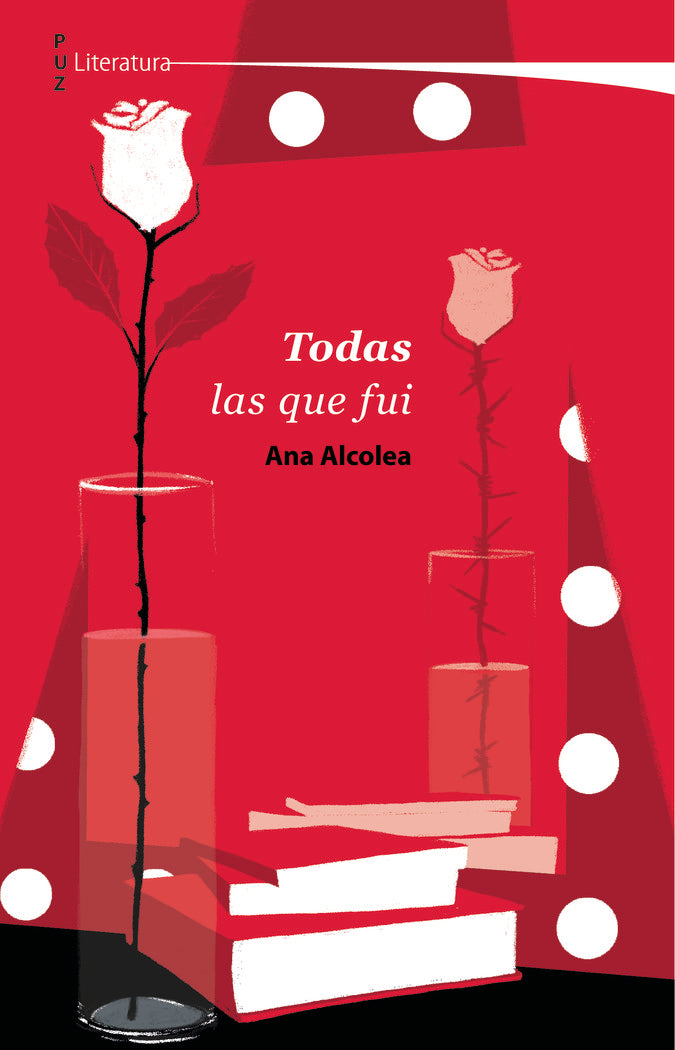 TODAS LAS QUE FUI, de ALCOLEA,ANA | portada del libro
