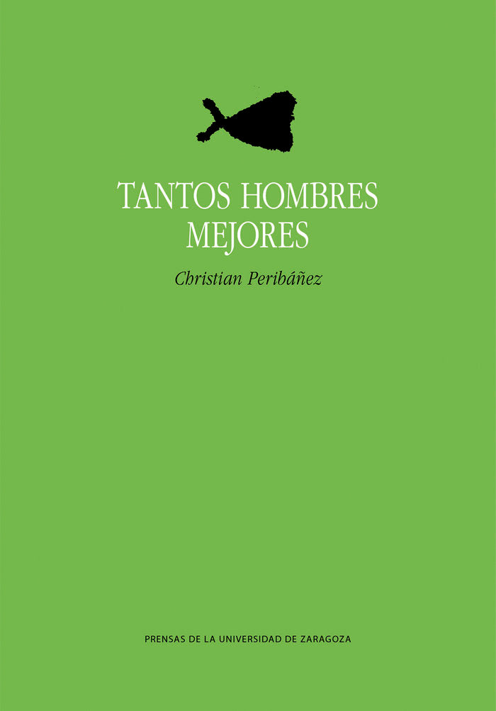 Tantos hombres mejores, de PERIBAÑEZ BALGES, CHRISTIAN | portada del libro
